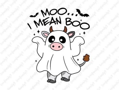 Moo I Mean Boo Svg Cute Halloween Svg Cute Ghost Svg Halloween Cow