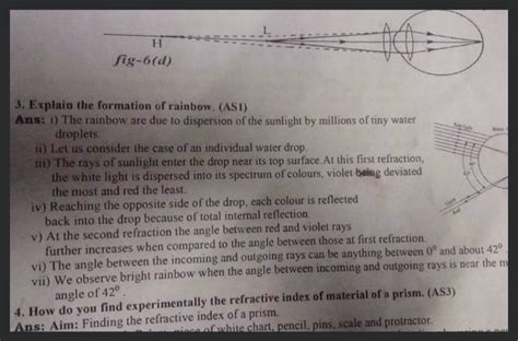 3. Explain the formation of rainbow. (AS1)Ans: i) The rainbow are due to..