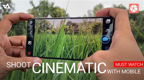 How To Shoot Cinematic Video With Mobile Phone Professional Video On