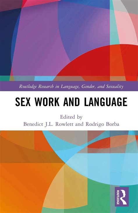 Sex Work And Language By Benedict J L Rowlett Hardcover 9781032484006 Buy Online At The Nile