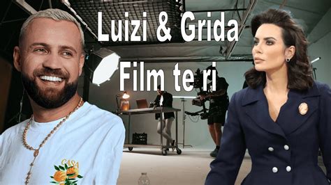 Luiz Ejlli Dhe Grida Duma Film Te Ri Dashuri Pa Kushte Detajet E