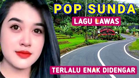 Lagu Sunda Lawas Penuh Kenangan Pop Sunda Paling Enak Didengar Full