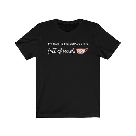 My Hair Is Full Of Secrets Mean Girls Funny Tshirt Etsy