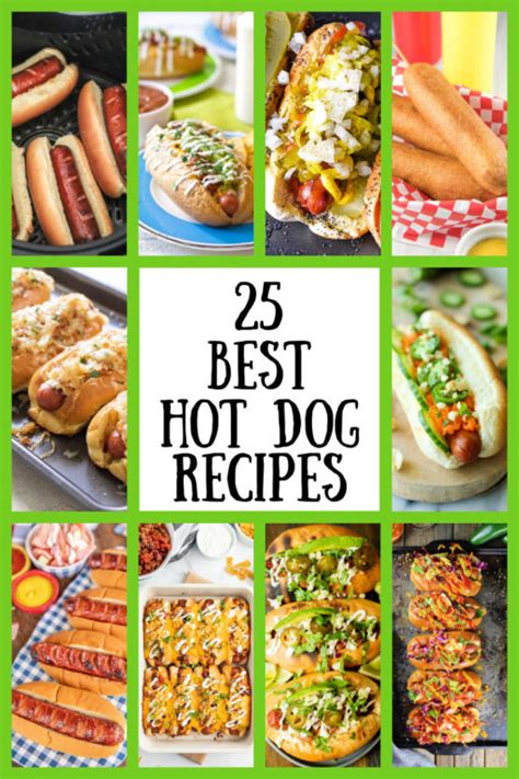 25 Best Hot Dog Recipes - Recipes For Holidays