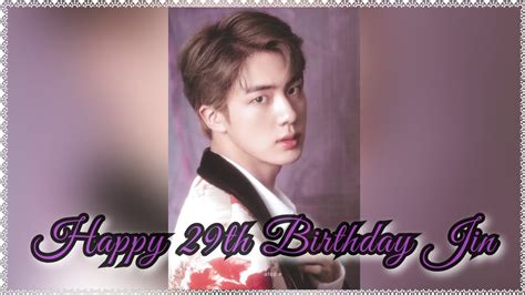 Happy 29th Birthday Jin💜🥀🌌🎂🎈🥳🎊🎉 Happybirthdayjin Jinday Youtube