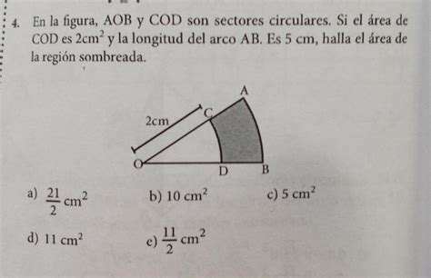 En La Figura AOB Y COD Son Sectores Circulares Si El Area De COD Es