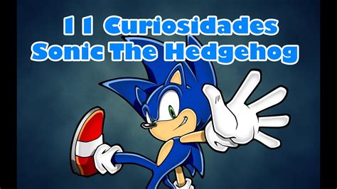 Curiosidades De Sonic The Hedgehog Youtube