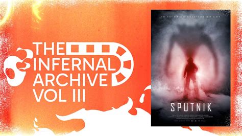 Infernal Archive 046 Sputnik 2020 Movie Review Youtube