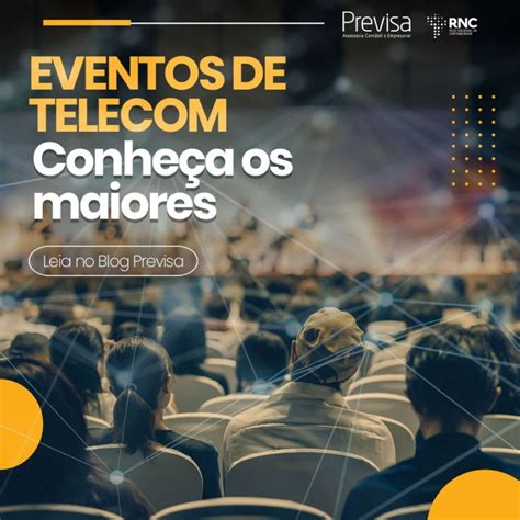 Quais Os Maiores Eventos De Telecom Provedores De Internet Do Brasil