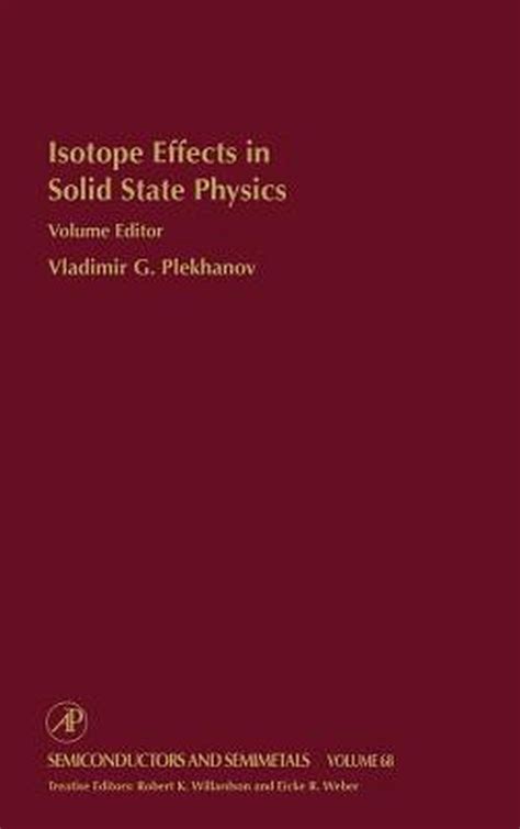 Isotope Effects In Solid State Physics Vladmir