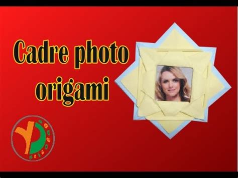 Comment Faire Un Cadre En Papier Cadre Photo Origami Facile Youtube