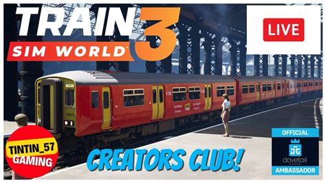 Train Sim World 3 LIVE CREATORS CLUB PS5 Gameplay 12th April 23