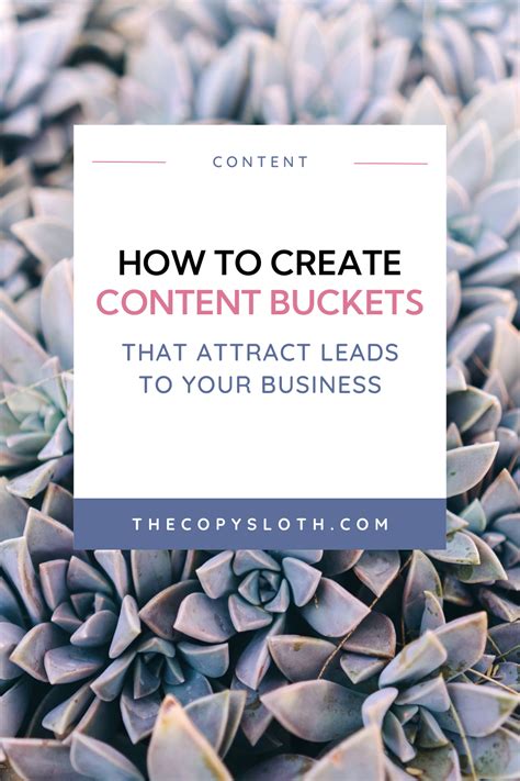 How To Create Content Buckets That Attract Leads To Your Business