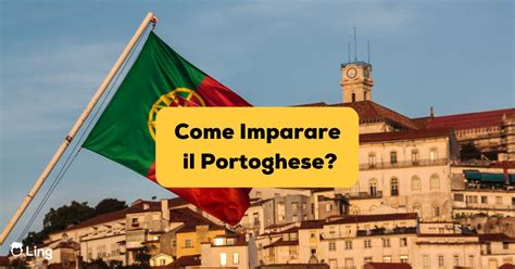 Come Imparare Il Portoghese Consigli Di Svolta Ling App