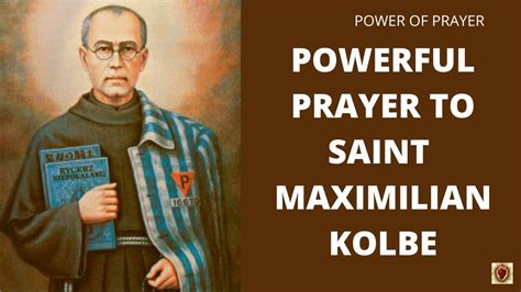 PRAYER TO SAINT MAXIMILIAN KOLBE FEAST DAY PRAYER August 14 POWER