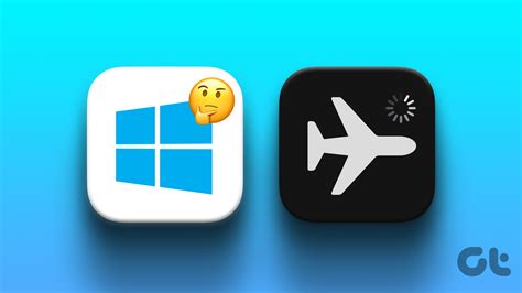 Ways To Fix Windows Stuck In Airplane Mode Guiding Tech