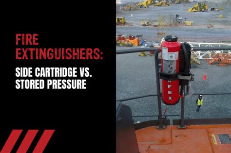 Fire Extinguishers Side Cartridge Vs Stored Pressure Afex