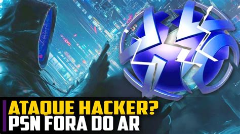 ATAQUE HACKER ROUBARAM suas informações Playstation fora do ar YouTube