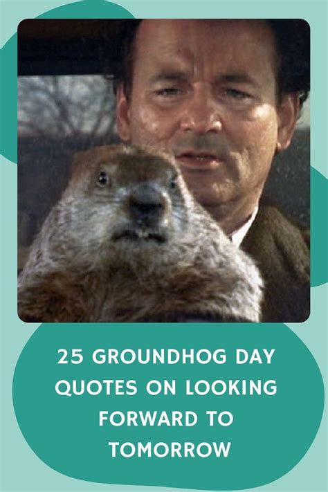 Groundhog Day Quotes to Inspire Your Future