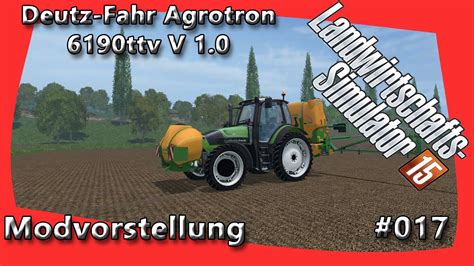 Deutz Fahr Agrotron 6190ttv V 1 0 LS15 Modvorstellung 017 YouTube