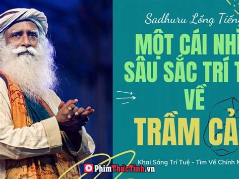 Phim Trầm Cảm Là Gì Một Cái Nhìn Sâu Sắc Về Bệnh Trầm Cảm Sadhguru