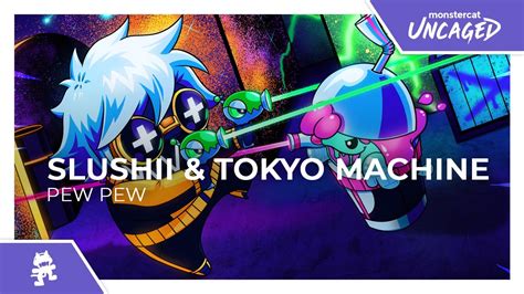 Slushii Tokyo Machine PEW PEW Monstercat Release YouTube Music