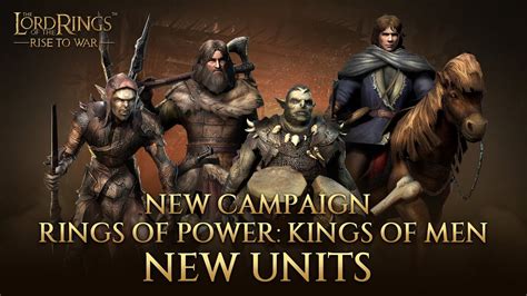 New Units Campaign Rings Of Power Kings Of Men The Lord Of The