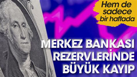 Merkez Bankası rezervlerinde büyük düşüş Bir haftada 3 Milyar 381