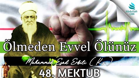 Mektub Nsanlar L Nce Uyanirlar Muhammed Esad Erbili