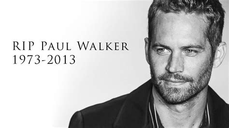 Actor Paul Walker Paul Walker Tribute Rip Paul Walker Fast And