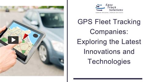 Ppt Gps Fleet Tracking Companies Exploring The Latest Innovations And Technologies Powerpoint