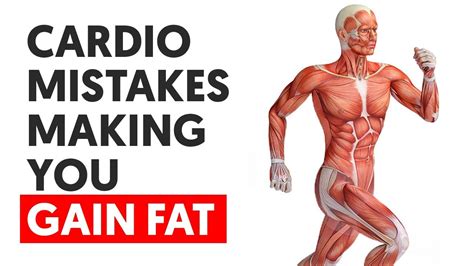 These Cardio Mistakes Are Making You Gain Fat Youtube