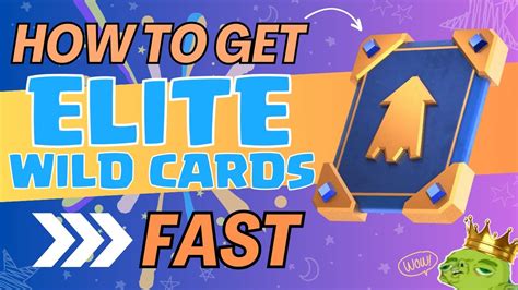 How To Get Elite Wild Cards Fast Top Ways To Earn As Many Ewc In