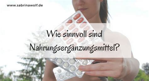 Was Sind Nahrungserg Nzungsmittel Und Wof R Werden Sie Ben Tigt Wie