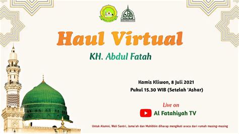 Live Haul Virtua Al Maghfurlah Kh Abdul Fatah 8 Juli 2021 Youtube