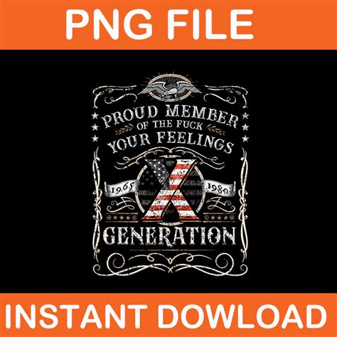 Proud Member Of The Fuck Your Feelings Gen X Vintage Png Buytshirtdesigns