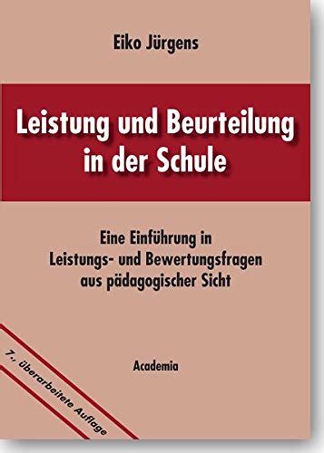 Leistung und Beurteilung in der Schule Eine Einführung in Leistungs