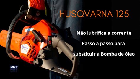 Husqvarna N O Lubrifica A Corrente Aprenda Fazer Sua Ferramenta