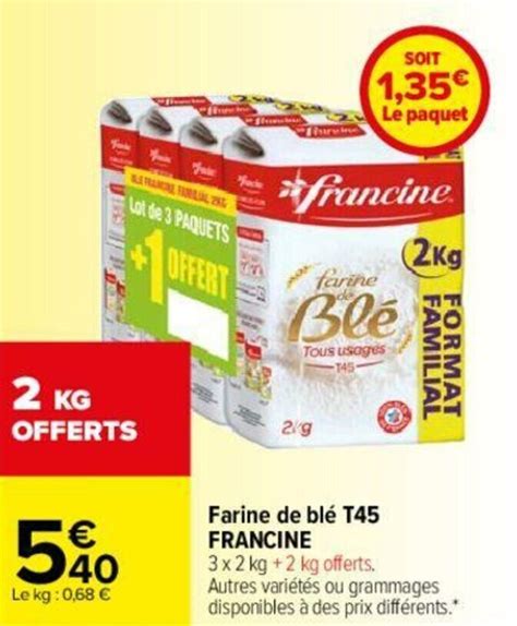 Promo Farine de blé T45 FRANCINE chez Carrefour