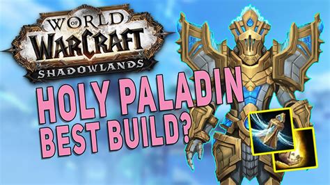 Shadowlands Holy Paladin Best Build M Dungeon Gameplay Kyrian