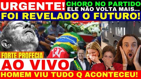 HOMEM FAZ REVELAÇÃO SÓBRIA SOBRE O FUTURO DO LULA O QUE JÁ ACONTECEU E