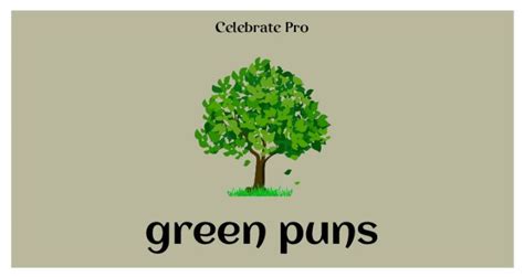 109+ Green Puns That Will Make You Love Mother Earth