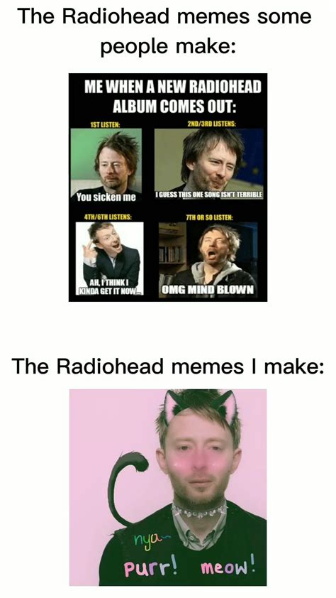 Band Humor Band Memes Radiohead Albums Thom Yorke Weezer All The