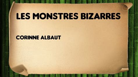 Les Monstres Bizarres Corinne Albaut YouTube