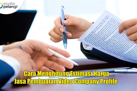 Cara Menghitung Estimasi Harga Jasa Pembuatan Video Company Profile