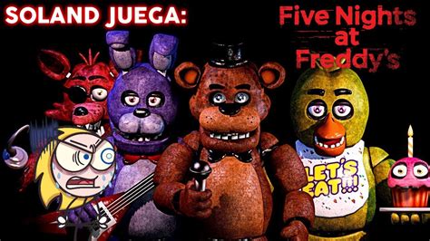 Soland Juega Five Nights At Freddy S Youtube