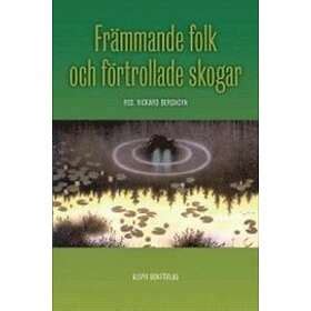 Främmande Folk Och Förtrollade Skogar Trolska Berättelser Hitta