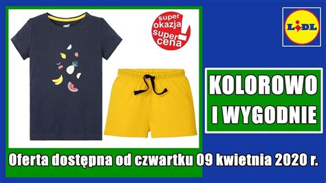 Oferta LIDLA od Czwartku 09 04 2020 Moda Dziecięca YouTube