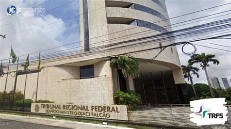 Concurso Trf Publicado Edital Para T Cnicos E Analistas Em Seis Estados