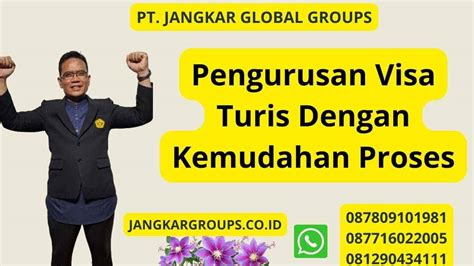 Aturan Pengurusan Visa Turis Dengan Kemudahan Proses Jangkar Global